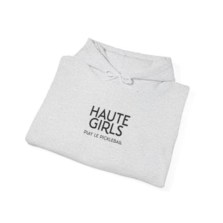 Haute Girls Play Le PickleBall | Hooded Sweatshirt