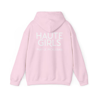 Haute Girls Play Le PickleBall | Hooded Sweatshirt