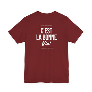 C'est La Bonne Vie Classic Tee