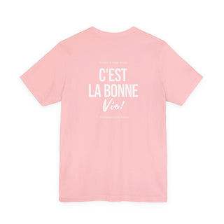 C'est La Bonne Vie Classic Tee