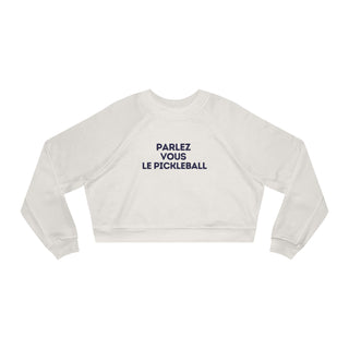 Parlez-Vous Le Pickleball | Crop Sweatshirt