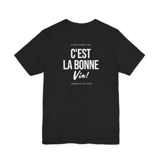C'est La Bonne Vie Classic Tee